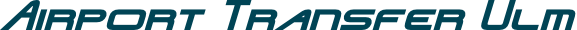 Airport Transfer Ulm